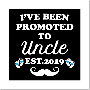 I have been promoted to Uncle Posters and Art